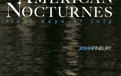 Grammy® Nominated Composer John Finbury Releases New Album American Nocturnes – Final Days of July